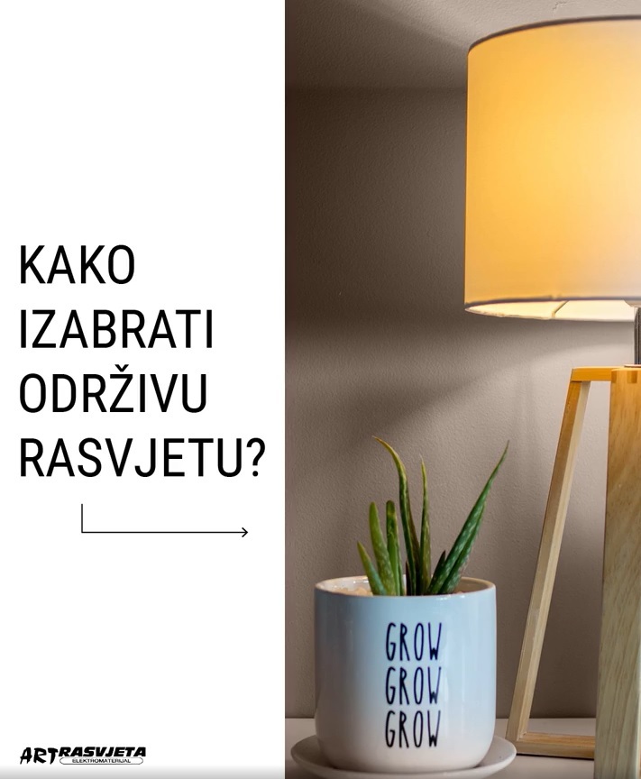 Kako izabrati održivu rasvjetu