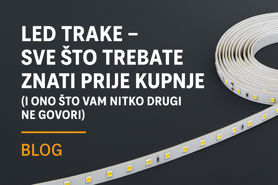 LED Trake – Sve što trebate znati prije kupnje