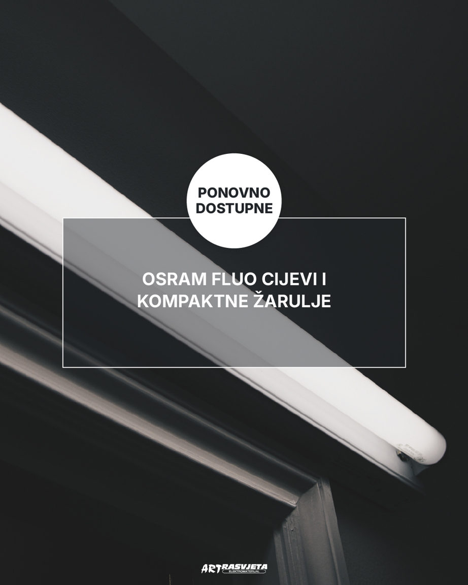 OSRAM FLUO CIJEVI – detaljni vodič kroz najtraženije linije u 2025. godini