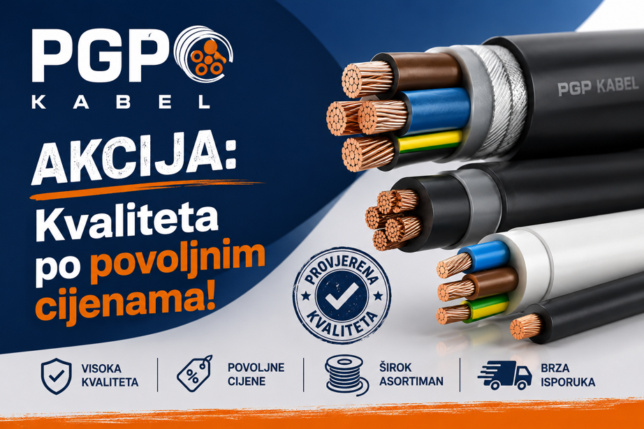 PGP kabel - akcija: Kvaliteta po povoljnim cijenama!