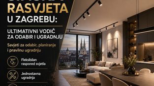 Šinska rasvjeta u Zagrebu: Ultimativni vodič za odabir i ugradnju (Art-rasvjeta)