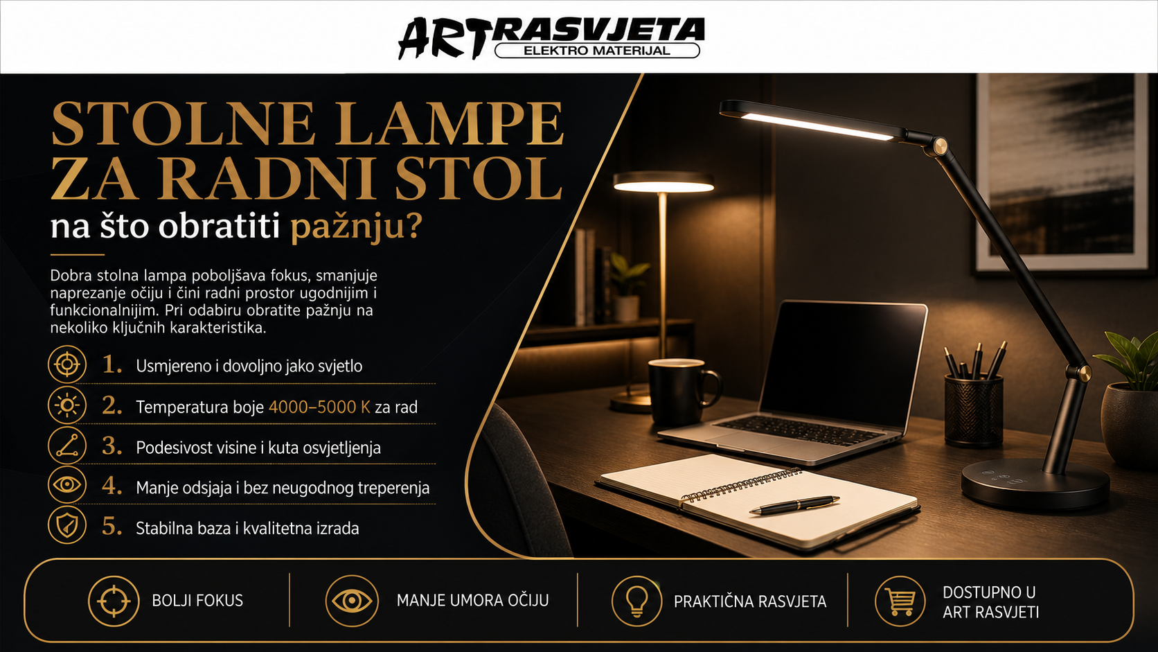 Stolne lampe za radni stol - na što obratiti pažnju?