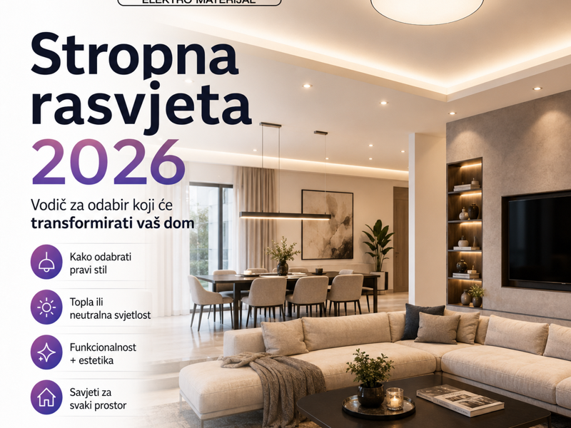 Stropna rasvjeta 2026: Vodič za odabir koji će transformirati vaš dom