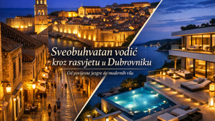 Sveobuhvatan vodič kroz rasvjetu u Dubrovniku: Od povijesne jezgre do modernih vila