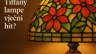 Umjetnost koja Svijetli: Zašto su Tiffany Lampe Vječni Hit?